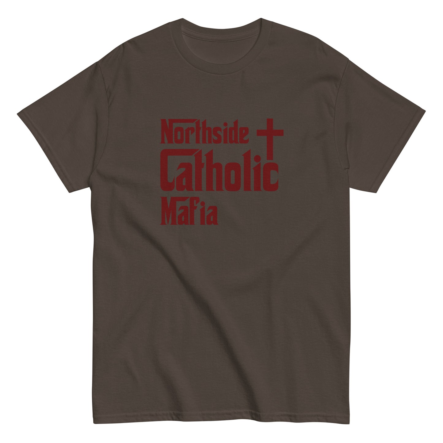 Men's classic tee: Northside Catholic Mafia (Maroon Font) Click to explore more colors.