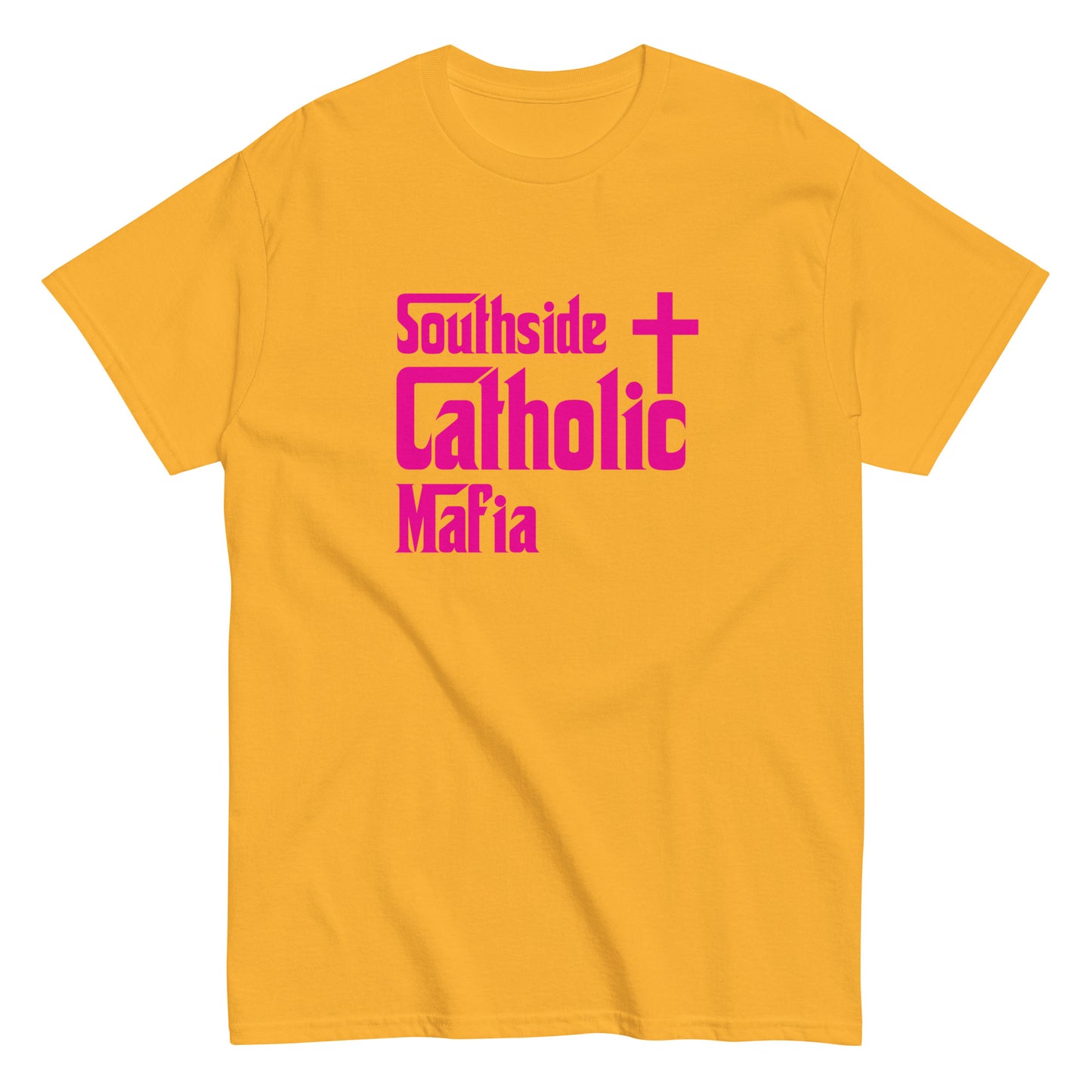 Men's classic tee: Southside Catholic Mafia (Hot Pink Font) Click to explore more colors.