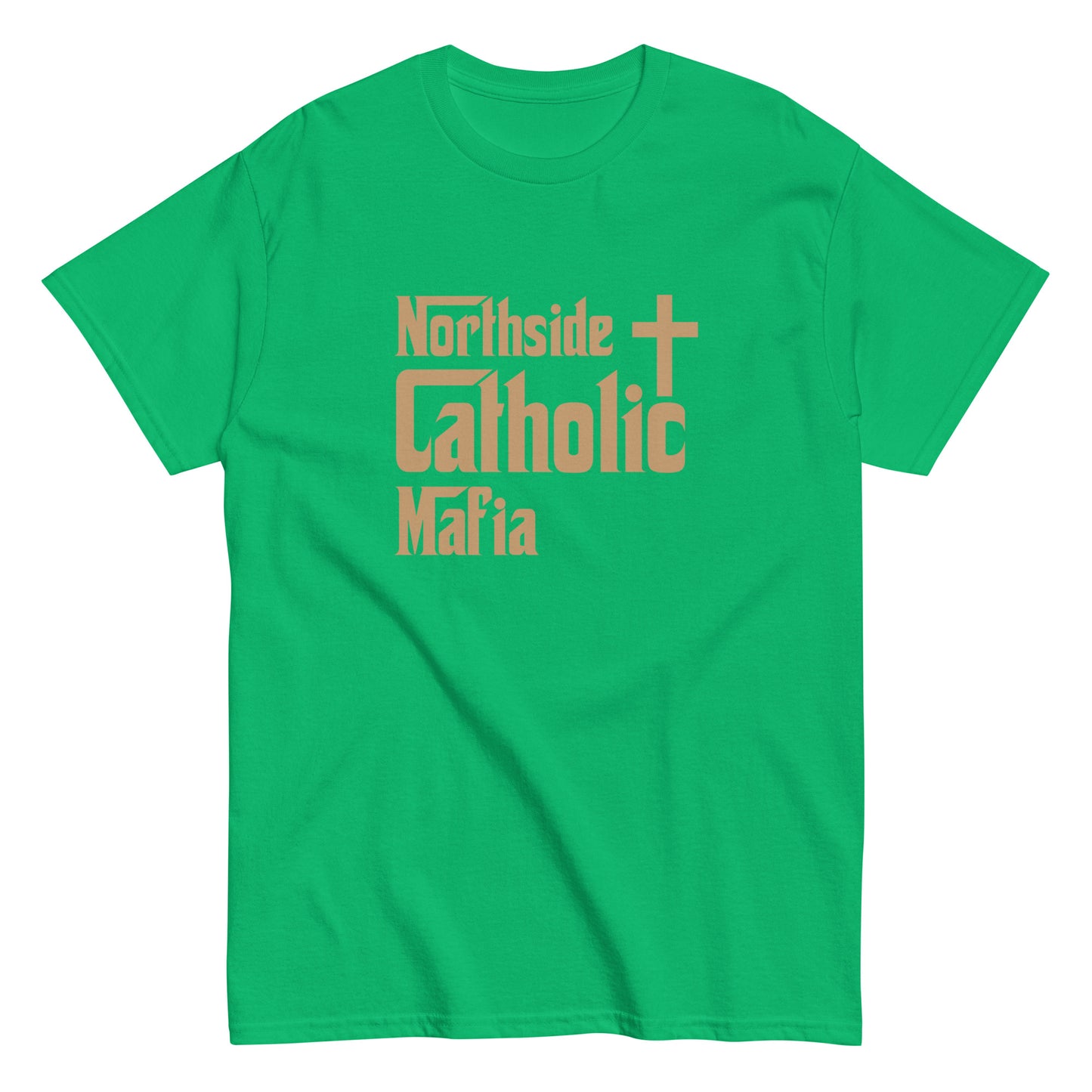 Men's classic tee: Northside Catholic Mafia (Tan Font) Click to explore more colors.