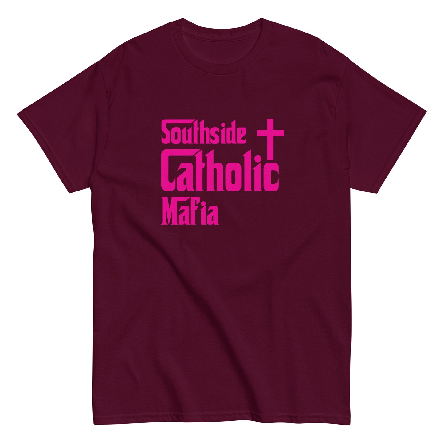 Men's classic tee: Southside Catholic Mafia (Hot Pink Font) Click to explore more colors.