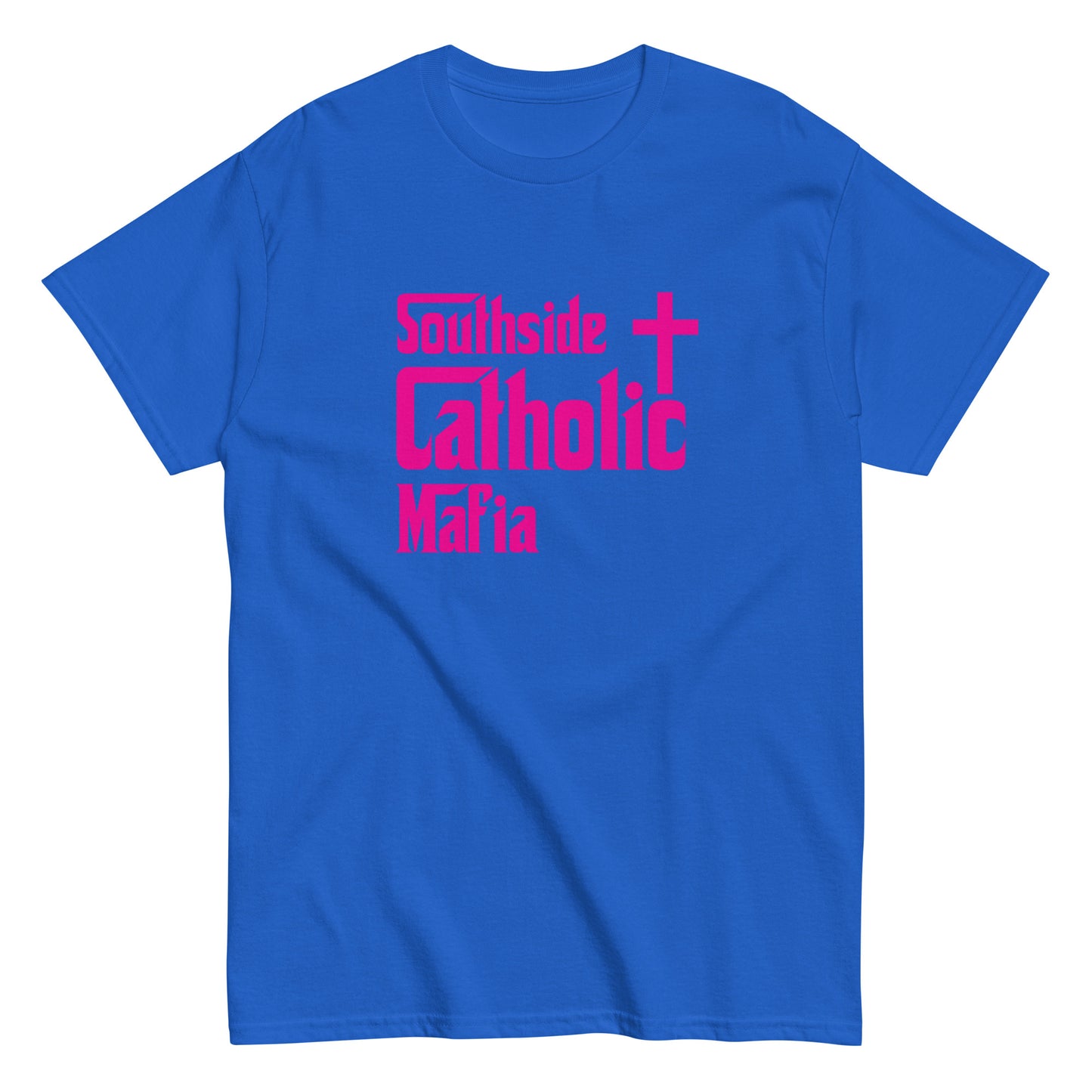 Men's classic tee: Southside Catholic Mafia (Hot Pink Font) Click to explore more colors.