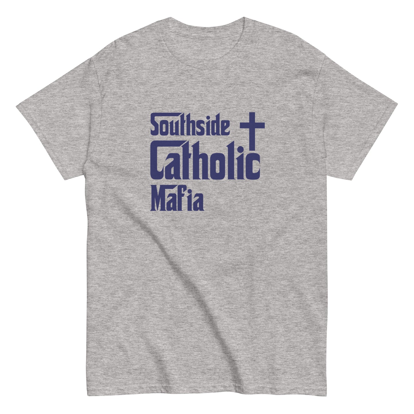 Men's classic tee: Southside Catholic Mafia (Navy Blue Font) Click to explore more colors.