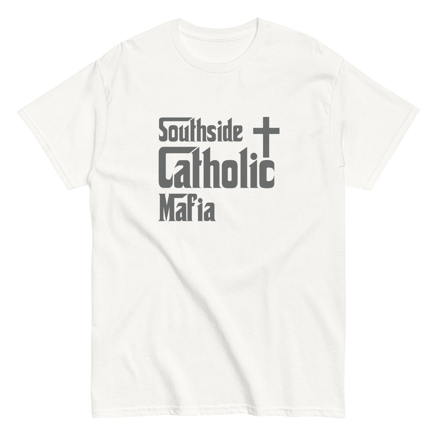 Men's classic tee: Southside Catholic Mafia (Dark Grey Font) Click to explore more colors.