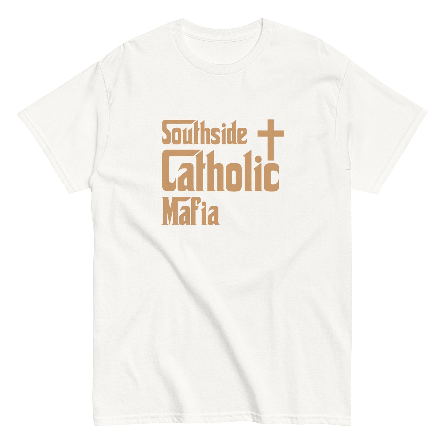 Men's classic tee: Southside Catholic Mafia (Tan Font) Click to explore more colors.