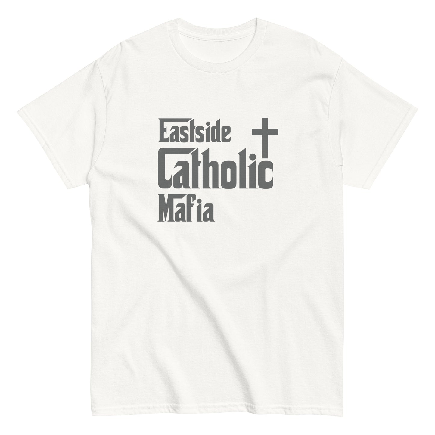 Men's classic tee: Eastside Catholic Mafia (Dark Grey Font) Click to explore more colors.
