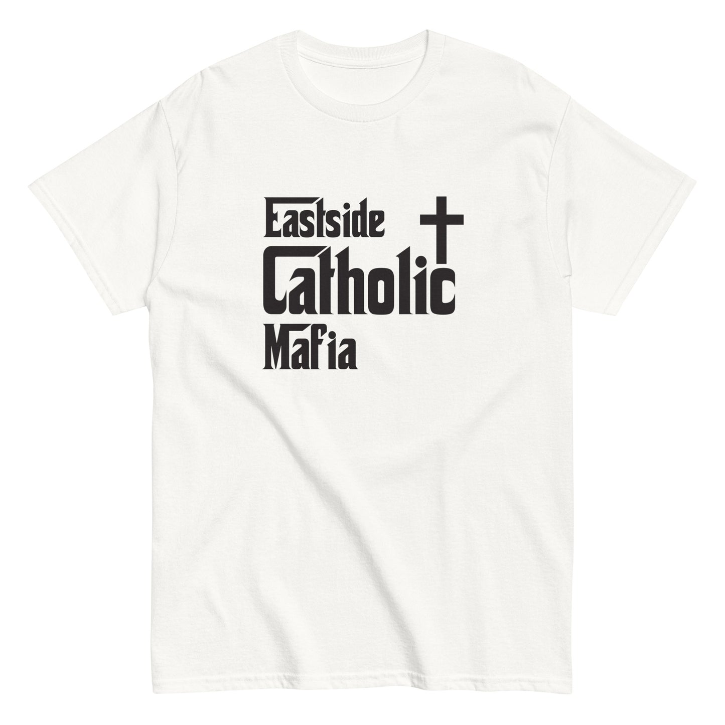 Men's classic tee: Eastside Catholic Mafia (Black Font) Click to explore more colors.