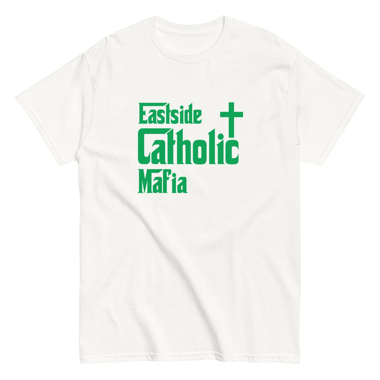 Men's classic tee: Eastside Catholic Mafia (Green Font) Click to explore more colors.