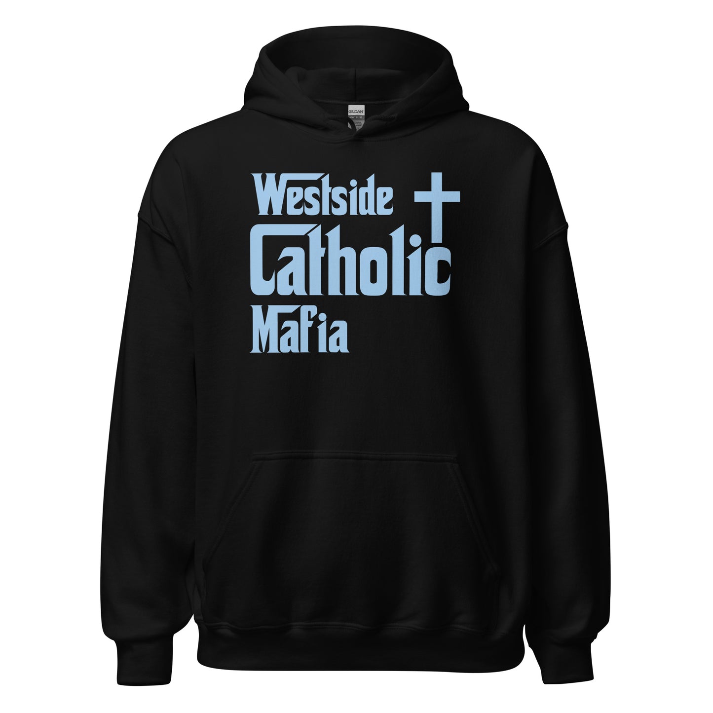 Unisex Hoodie: Westside Catholic Mafia (Baby Blue Font) Click to explore more colors.