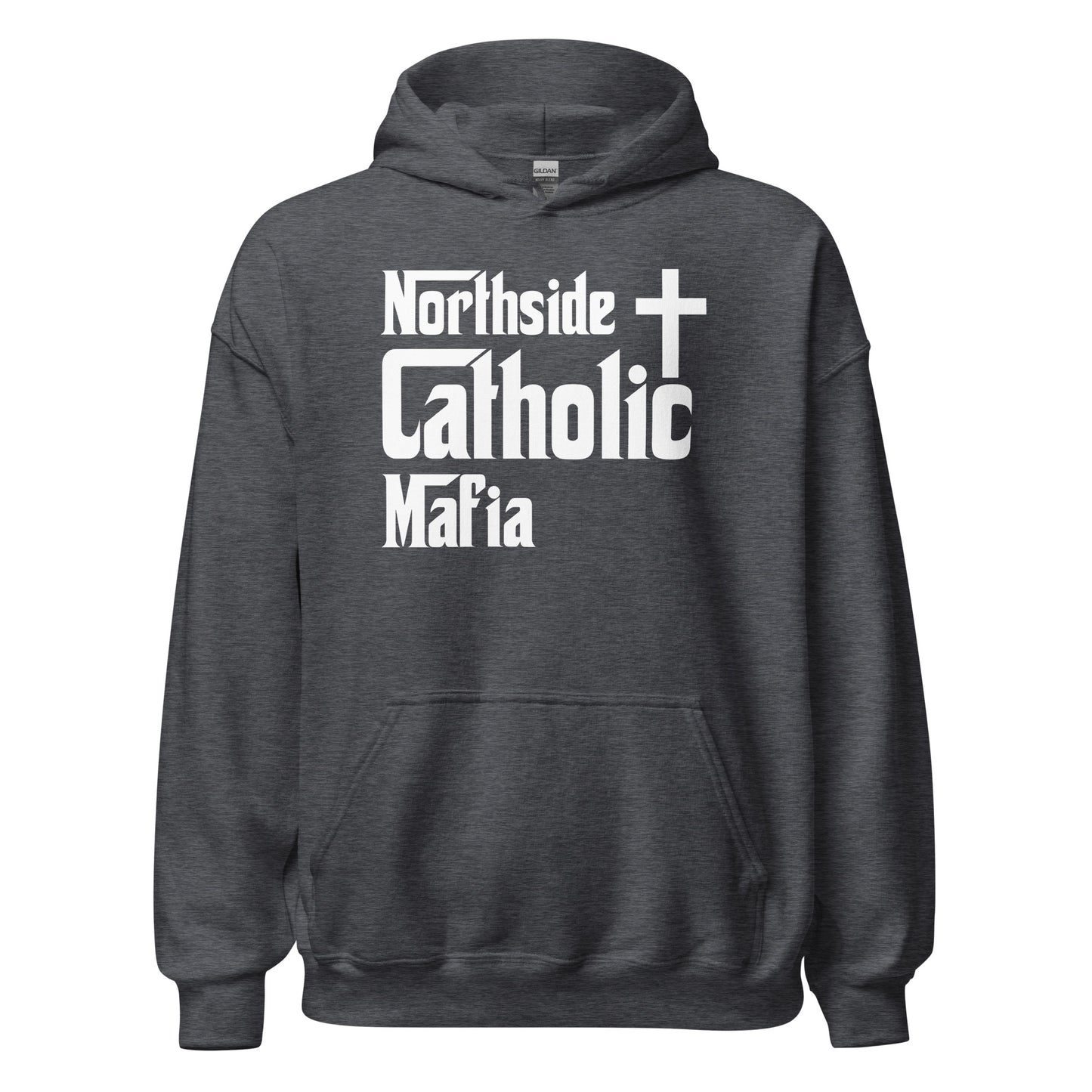 Unisex Hoodie: Northside Catholic Mafia (White Font) Click to explore more colors.