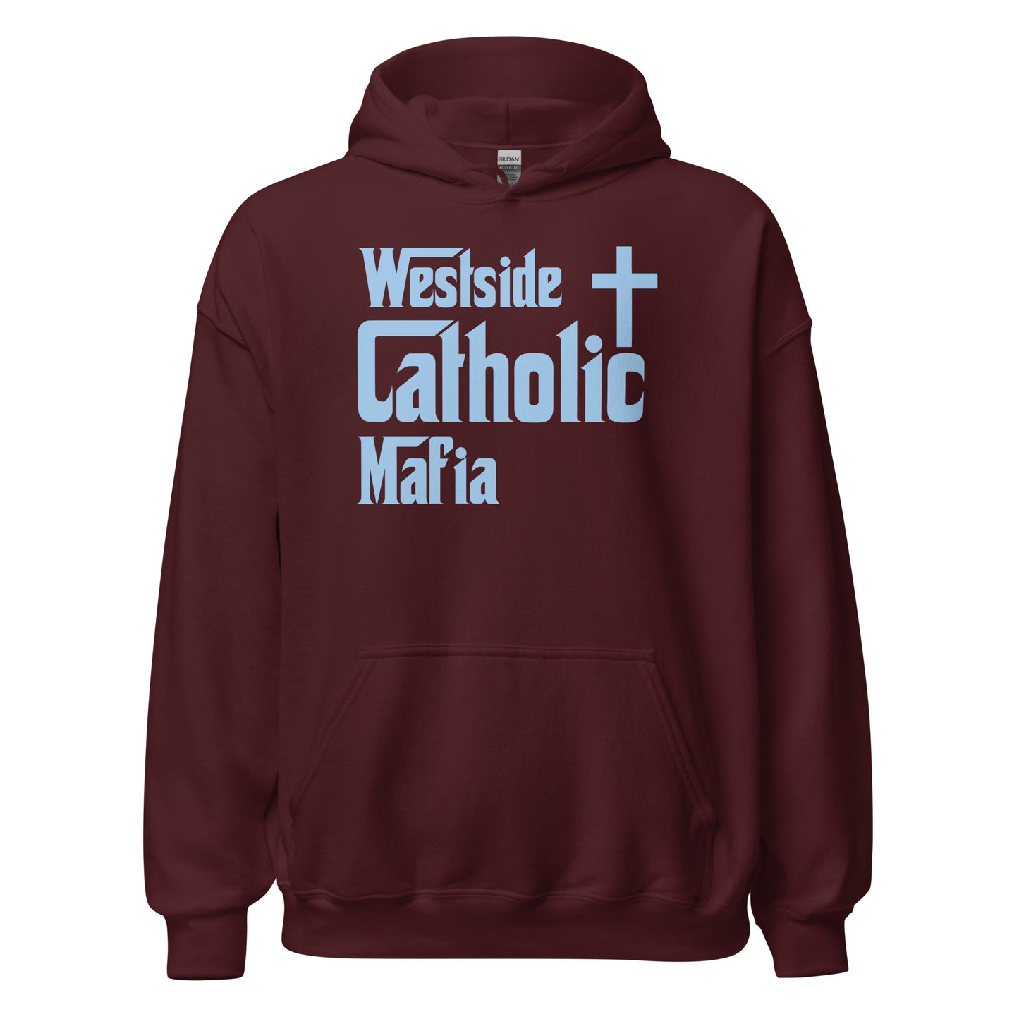 Unisex Hoodie: Westside Catholic Mafia (Baby Blue Font) Click to explore more colors.