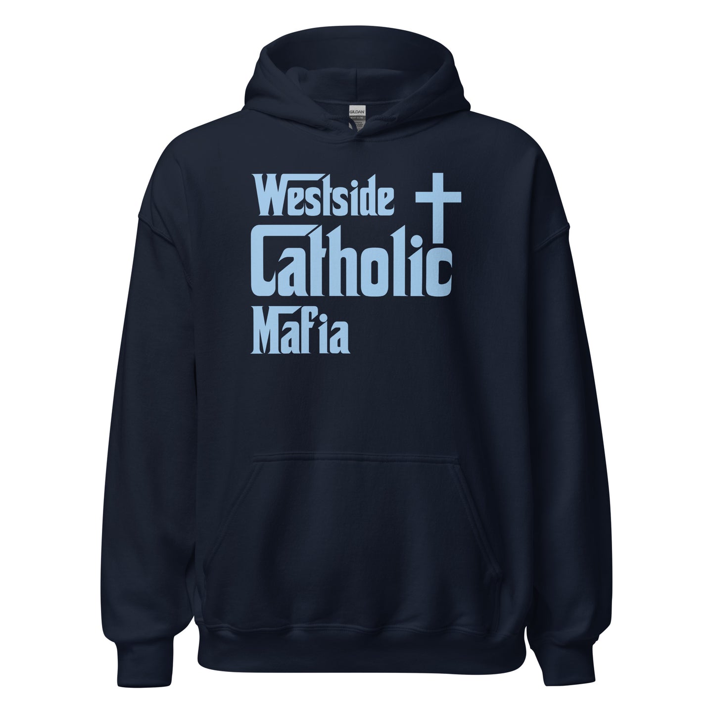 Unisex Hoodie: Westside Catholic Mafia (Baby Blue Font) Click to explore more colors.