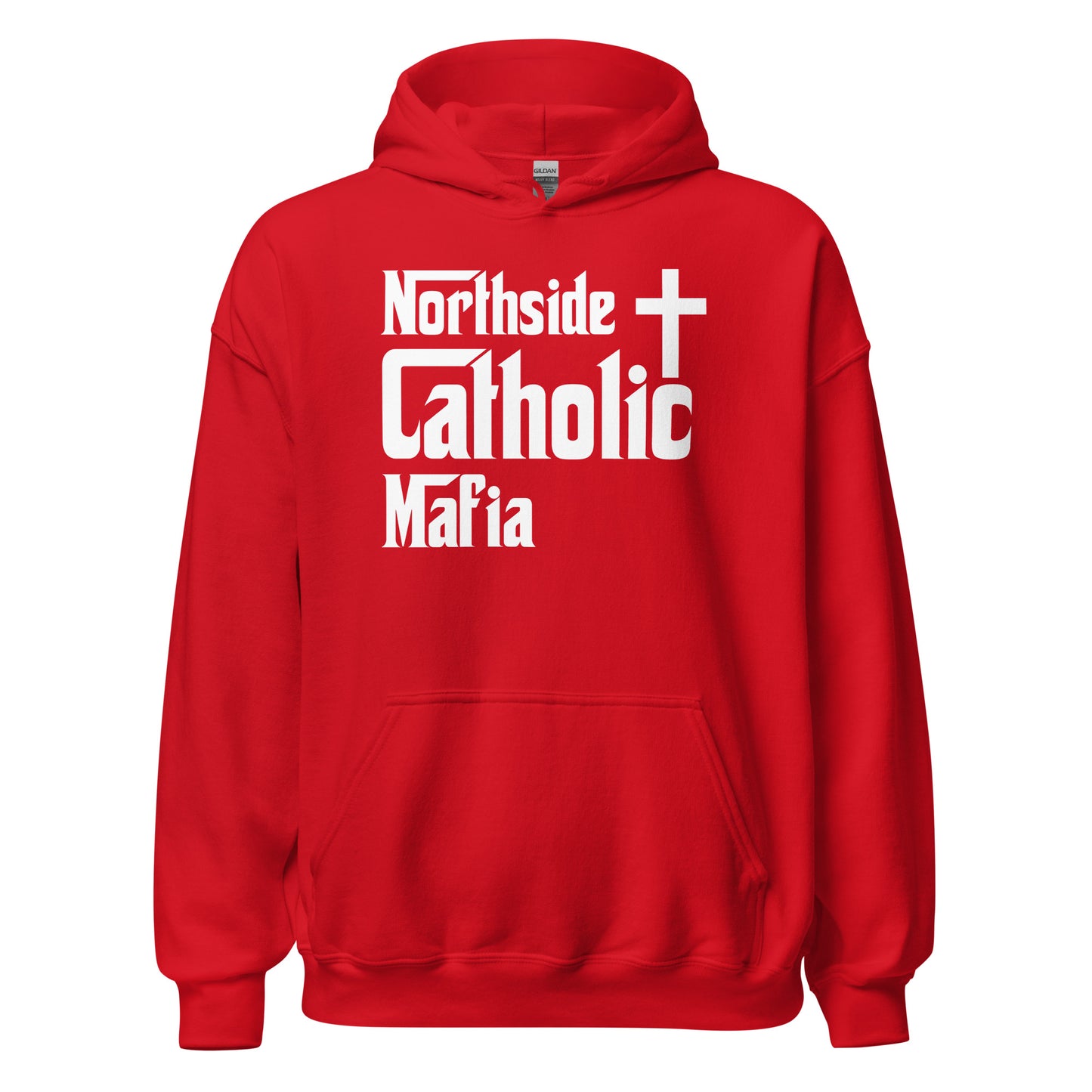 Unisex Hoodie: Northside Catholic Mafia (White Font) Click to explore more colors.