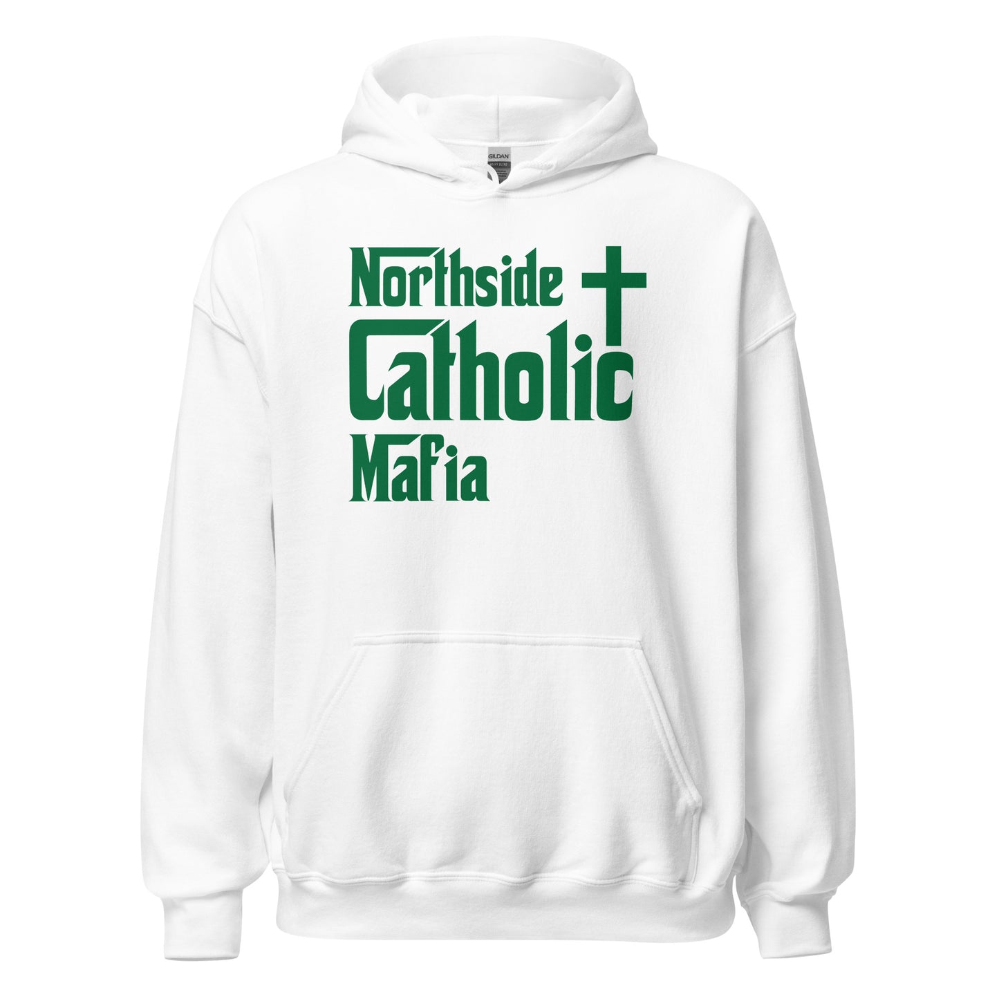 Unisex Hoodie: Northside Catholic Mafia (Hunter Green Font) Click to explore more colors.