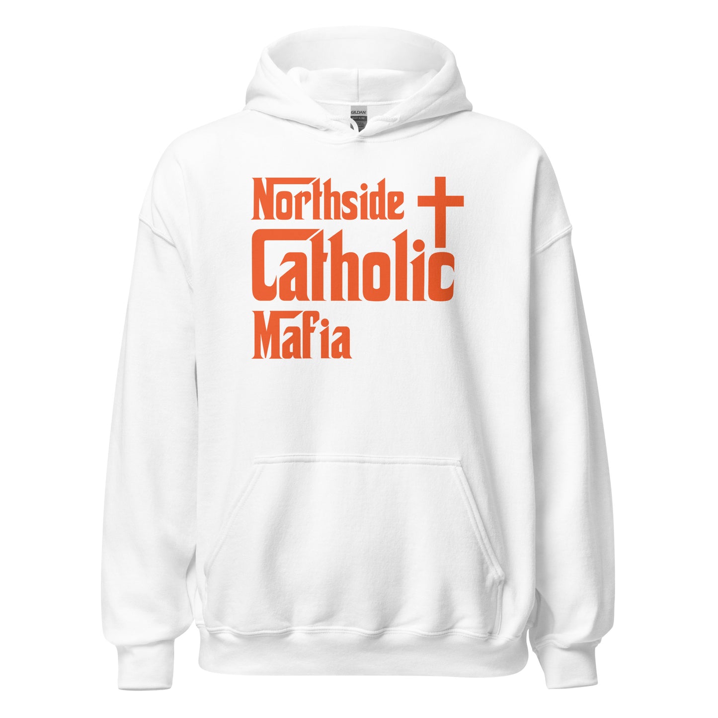 Unisex Hoodie: Northside Catholic Mafia (Orange Font) Click to explore more colors.