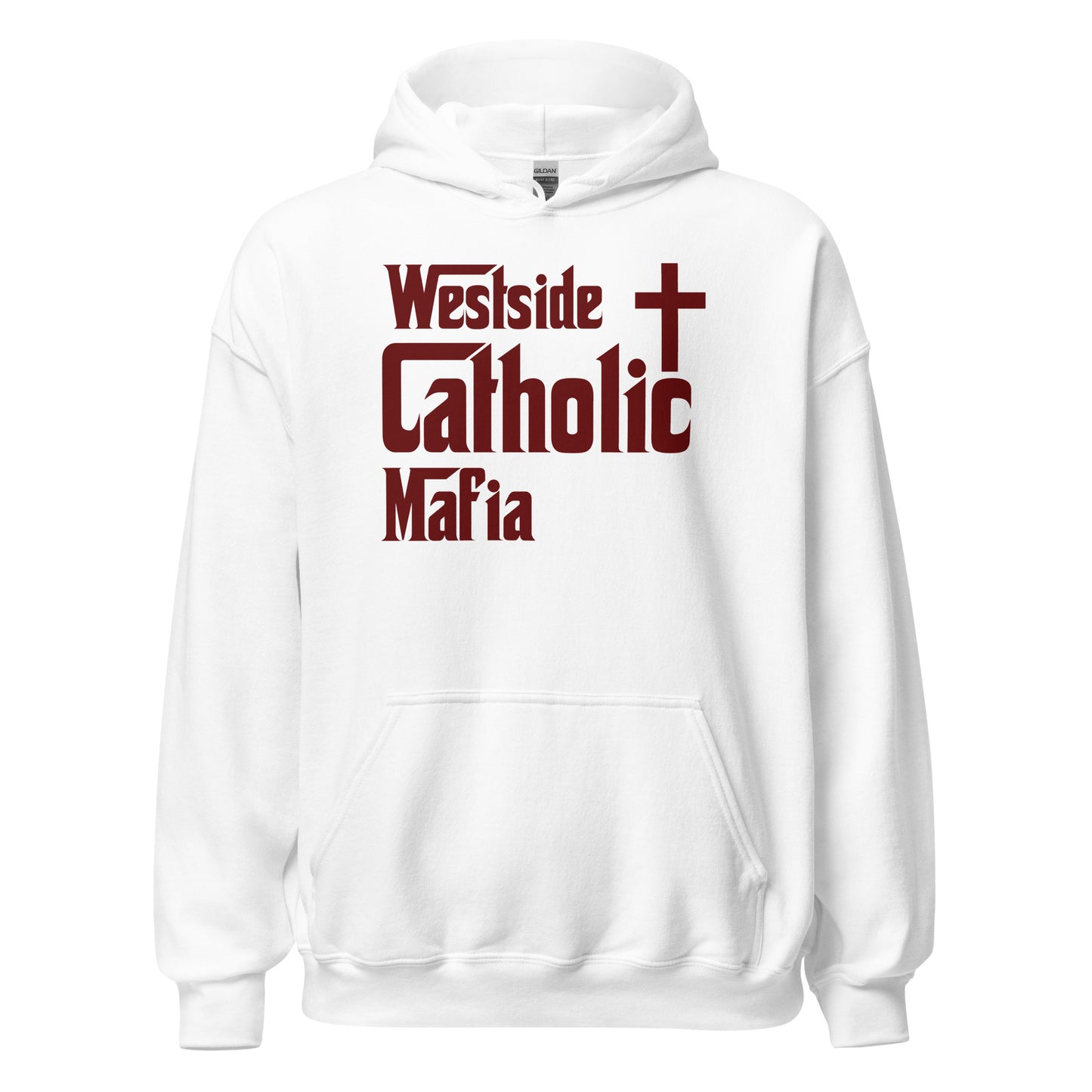 Unisex Hoodie: Westside Catholic Mafia (Maroon Font) Click to explore more colors.