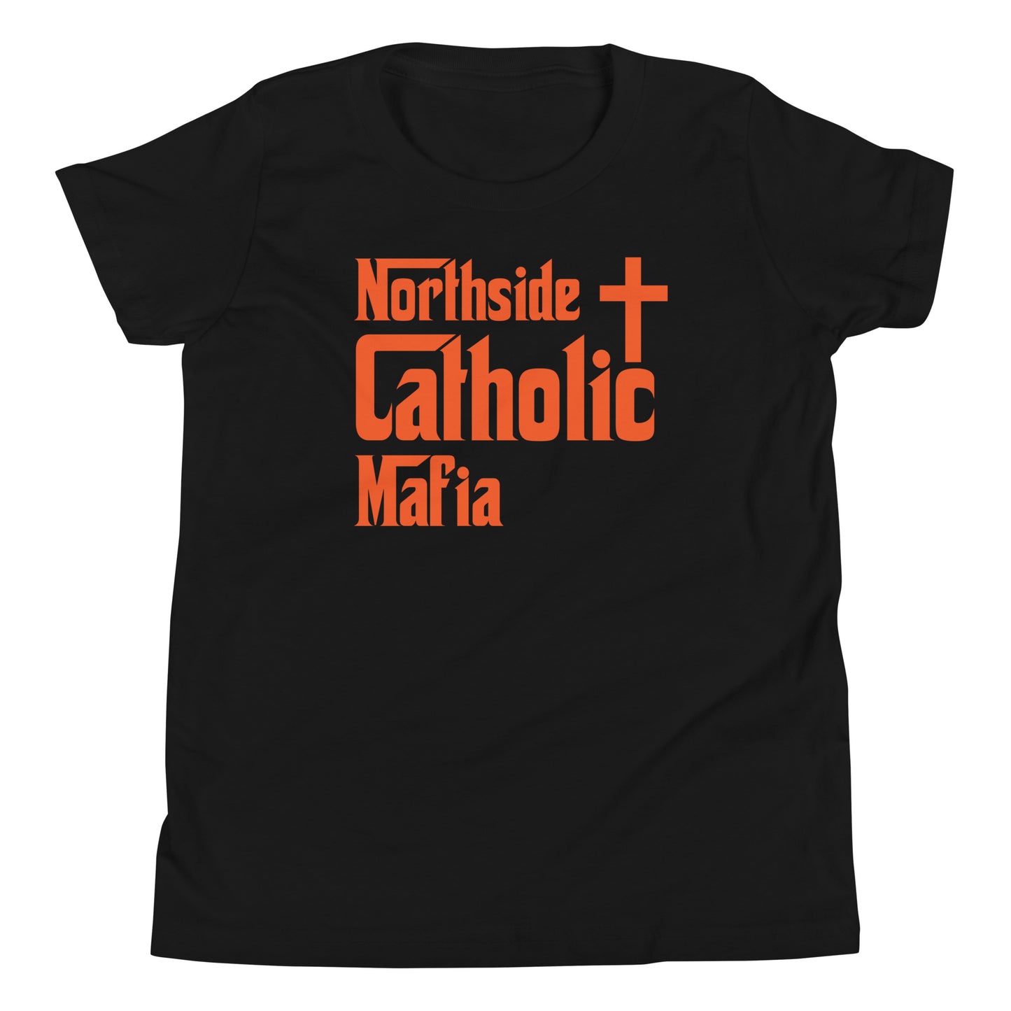 Youth Short Sleeve T-Shirt: Northside Catholic Mafia (Orange Font) Click to explore more colors.