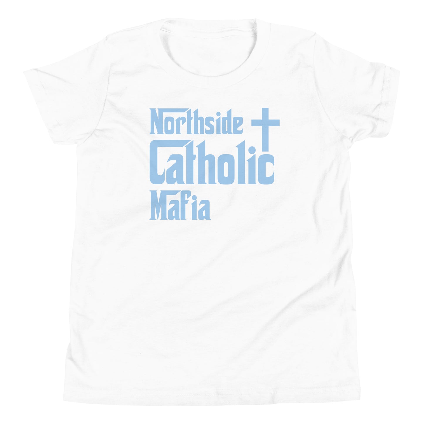 Youth Short Sleeve T-Shirt: Northside Catholic Mafia (Baby Blue Font) Click to explore more colors.