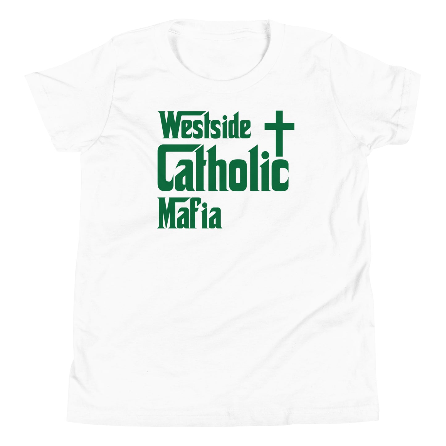Youth Short Sleeve T-Shirt: Westside Catholic Mafia (Hunter Green) Click to explore more colors.