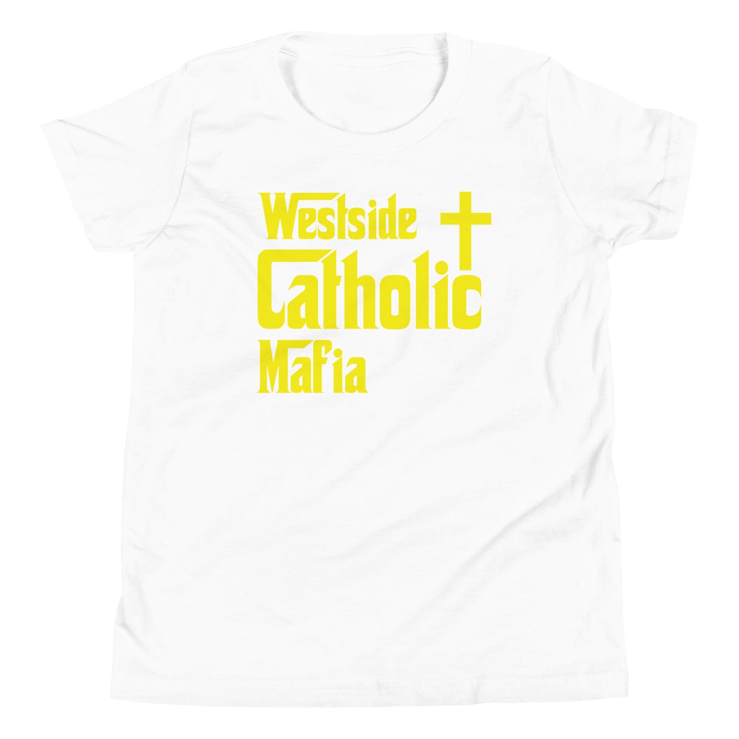 Youth Short Sleeve T-Shirt: Westside Catholic Mafia (Yellow Font) Click to explore more colors.