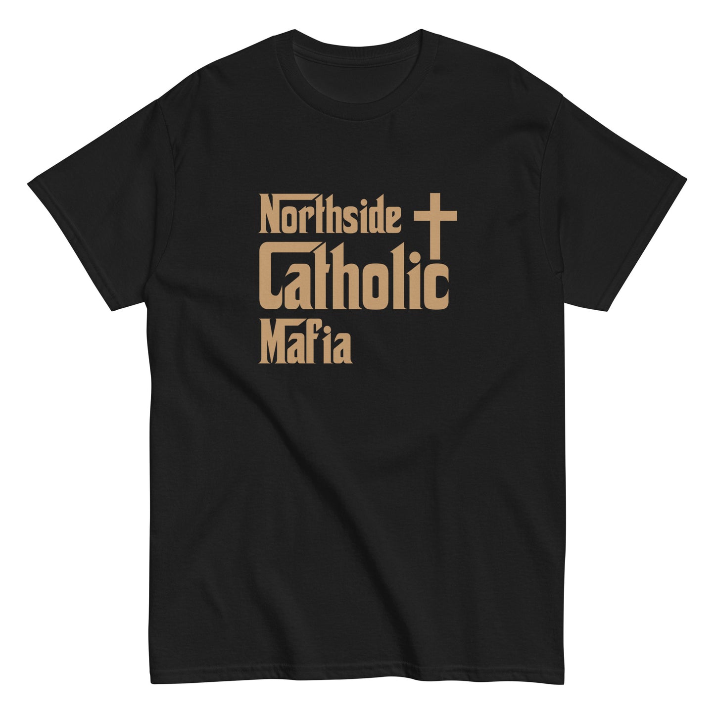 Men's classic tee: Northside Catholic Mafia (Tan Font) Click to explore more colors.