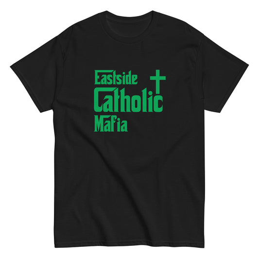 Men's classic tee: Eastside Catholic Mafia (Green Font) Click to explore more colors.