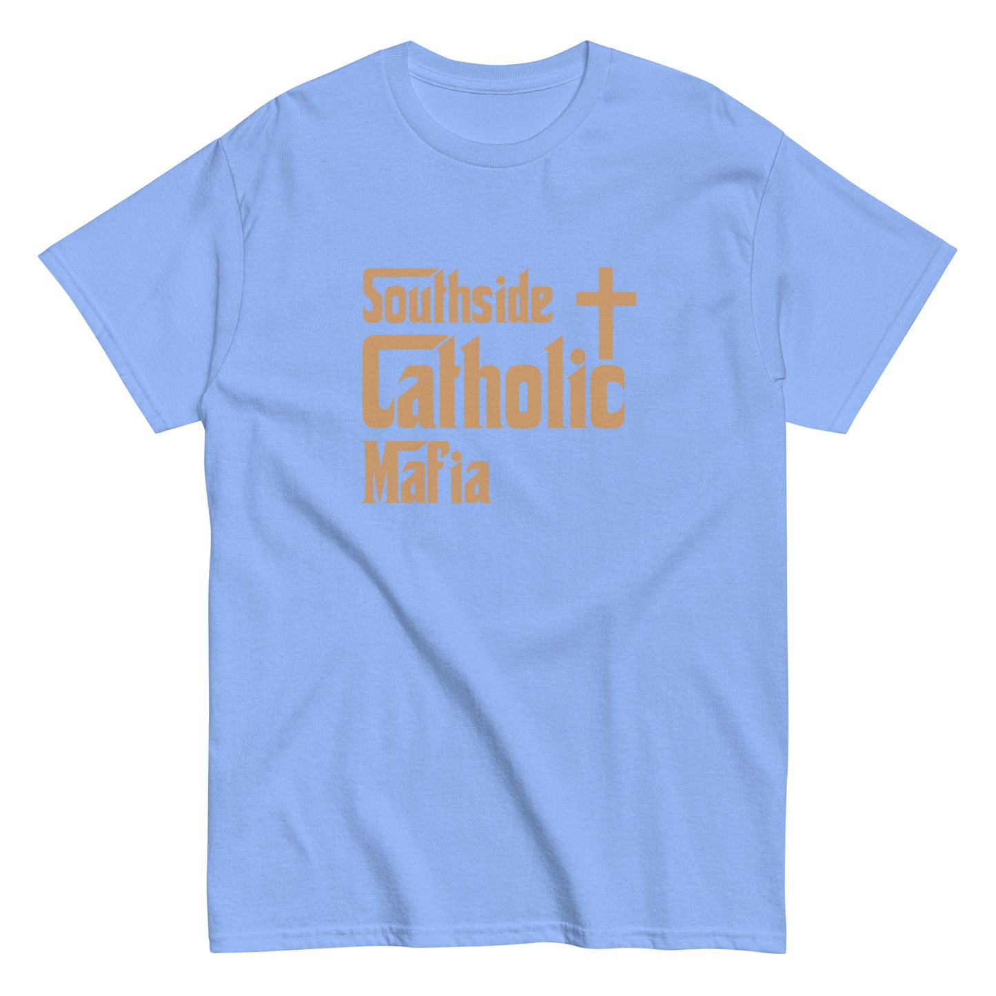 Men's classic tee: Southside Catholic Mafia (Tan Font) Click to explore more colors.