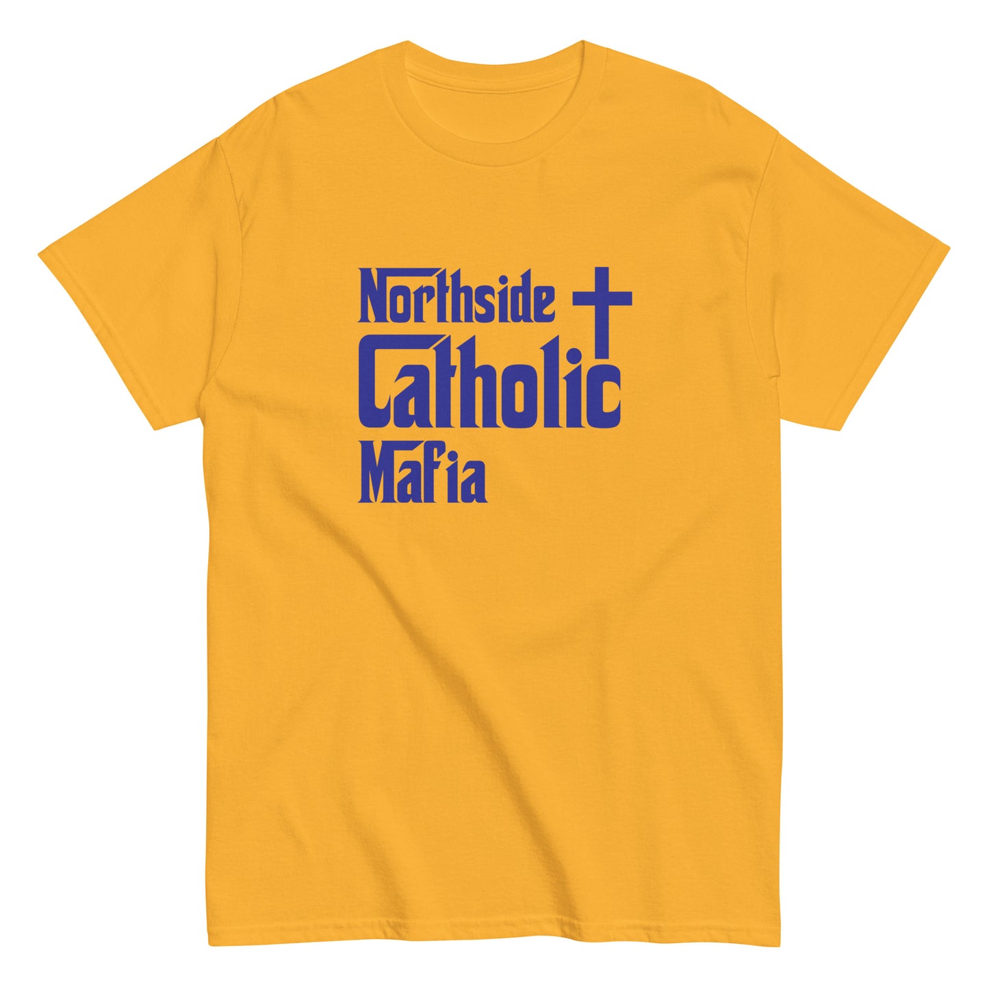 Men's classic tee: Northside Catholic Mafia (Blue Font) Click to explore more colors.