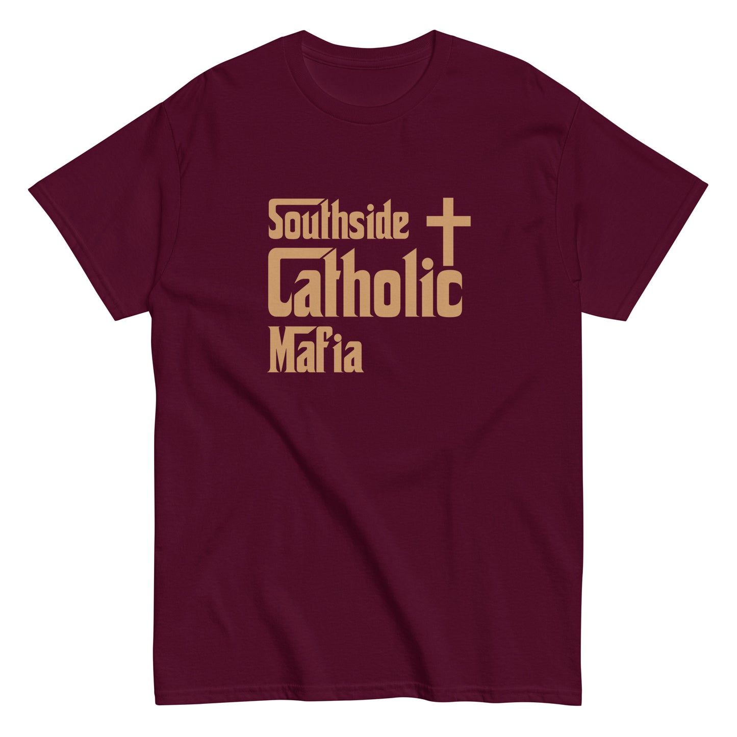 Men's classic tee: Southside Catholic Mafia (Tan Font) Click to explore more colors.