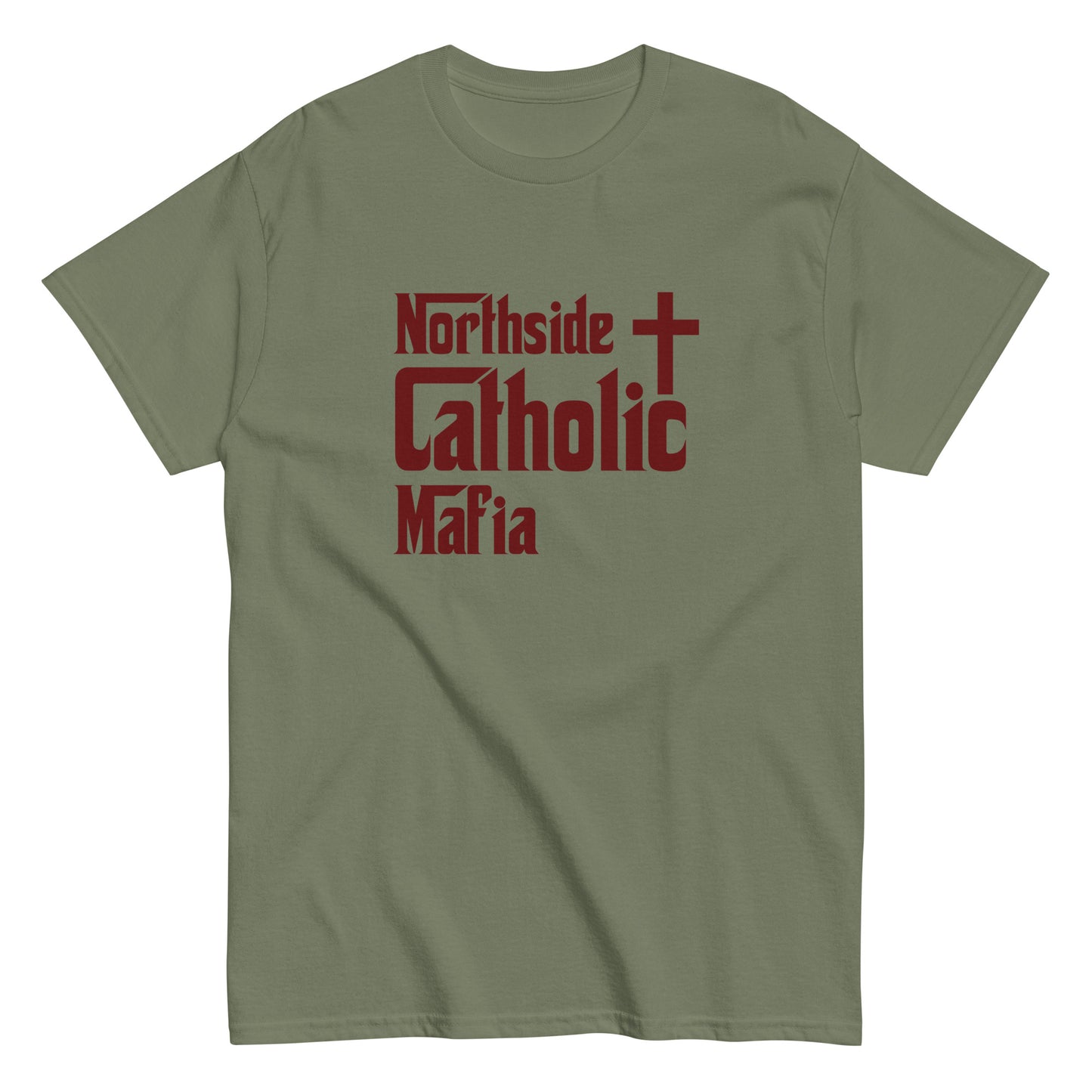 Men's classic tee: Northside Catholic Mafia (Maroon Font) Click to explore more colors.