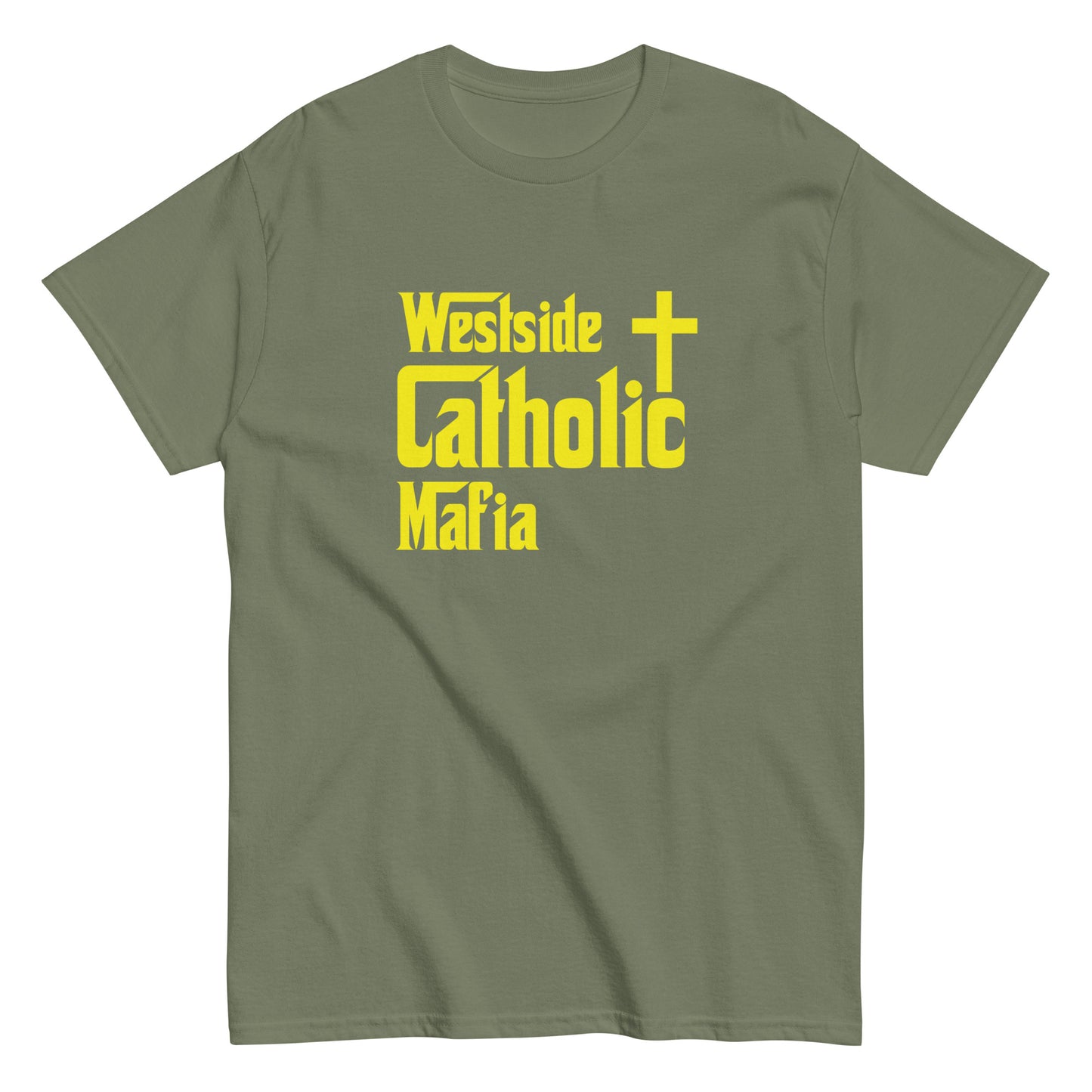 Men's classic tee: Westside Catholic Mafia (Yellow Font) Click to explore more colors.