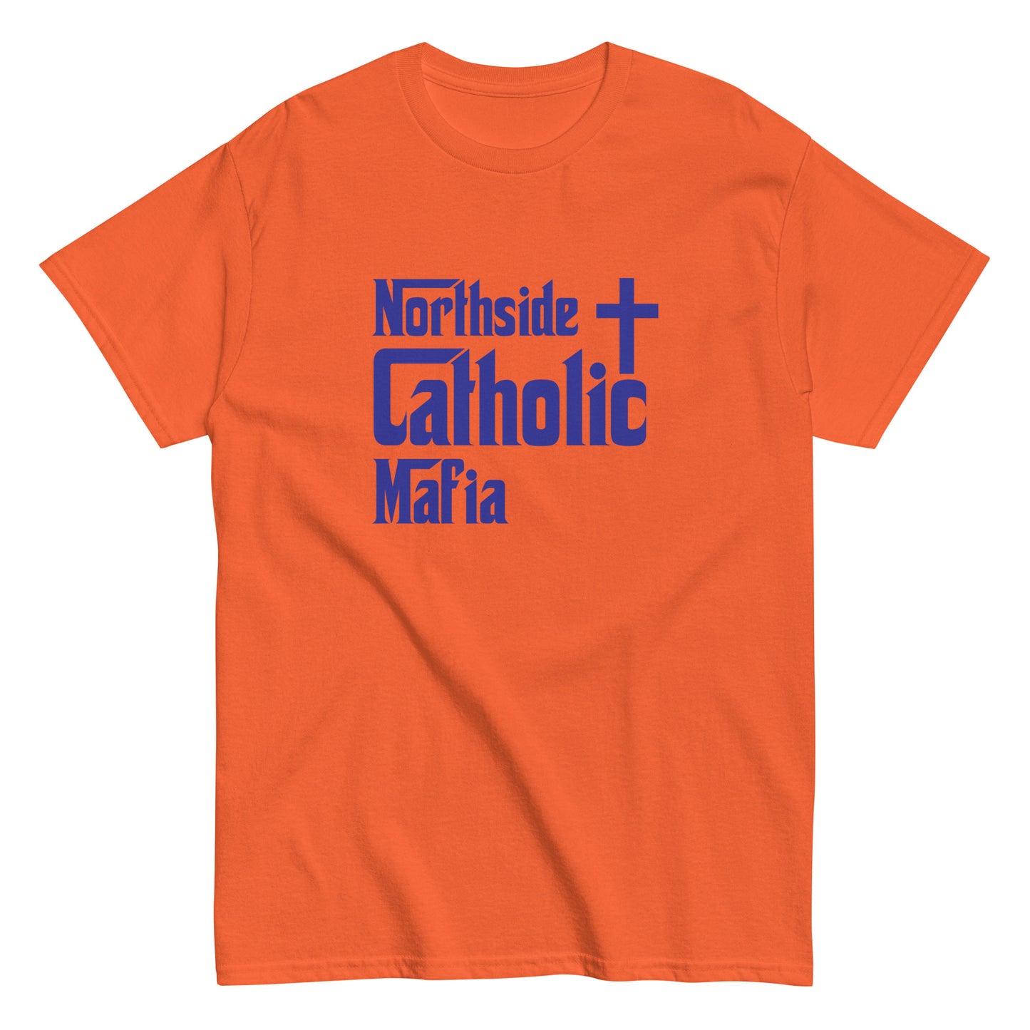 Men's classic tee: Northside Catholic Mafia (Blue Font) Click to explore more colors.
