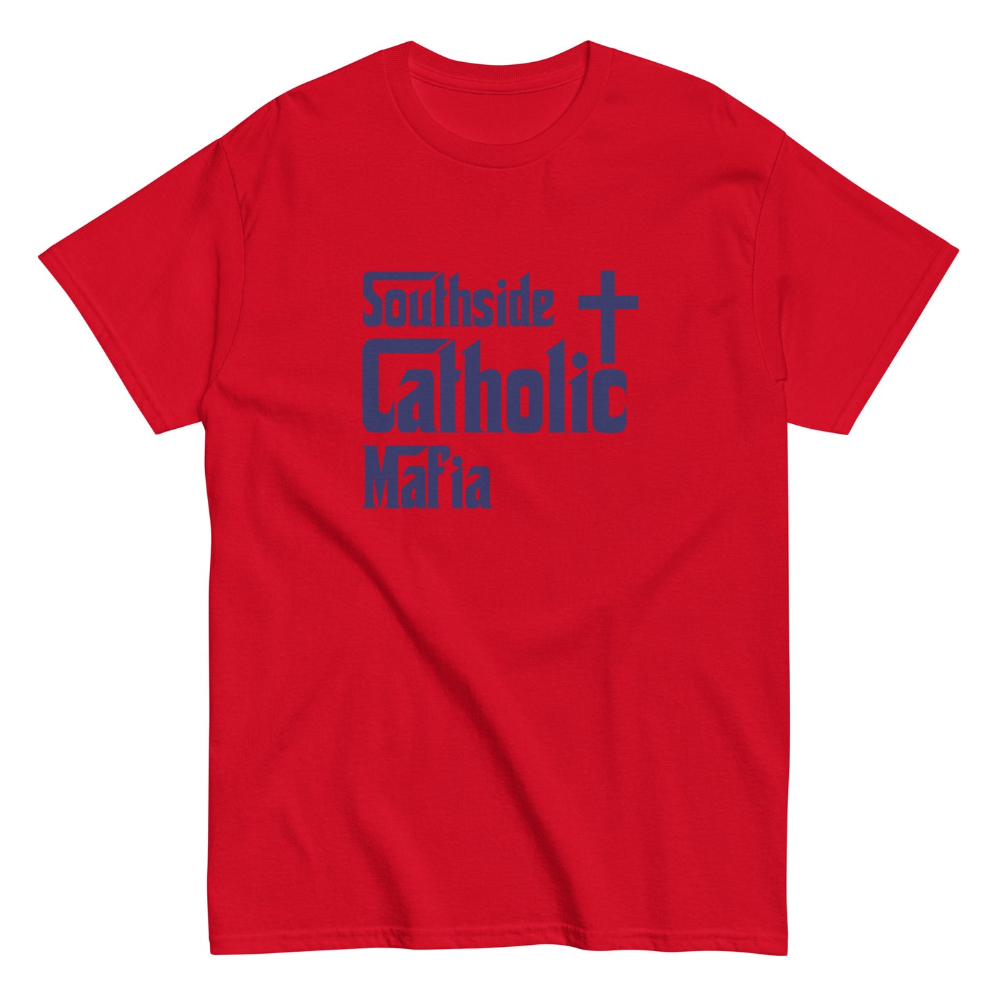 Men's classic tee: Southside Catholic Mafia (Navy Blue Font) Click to explore more colors.