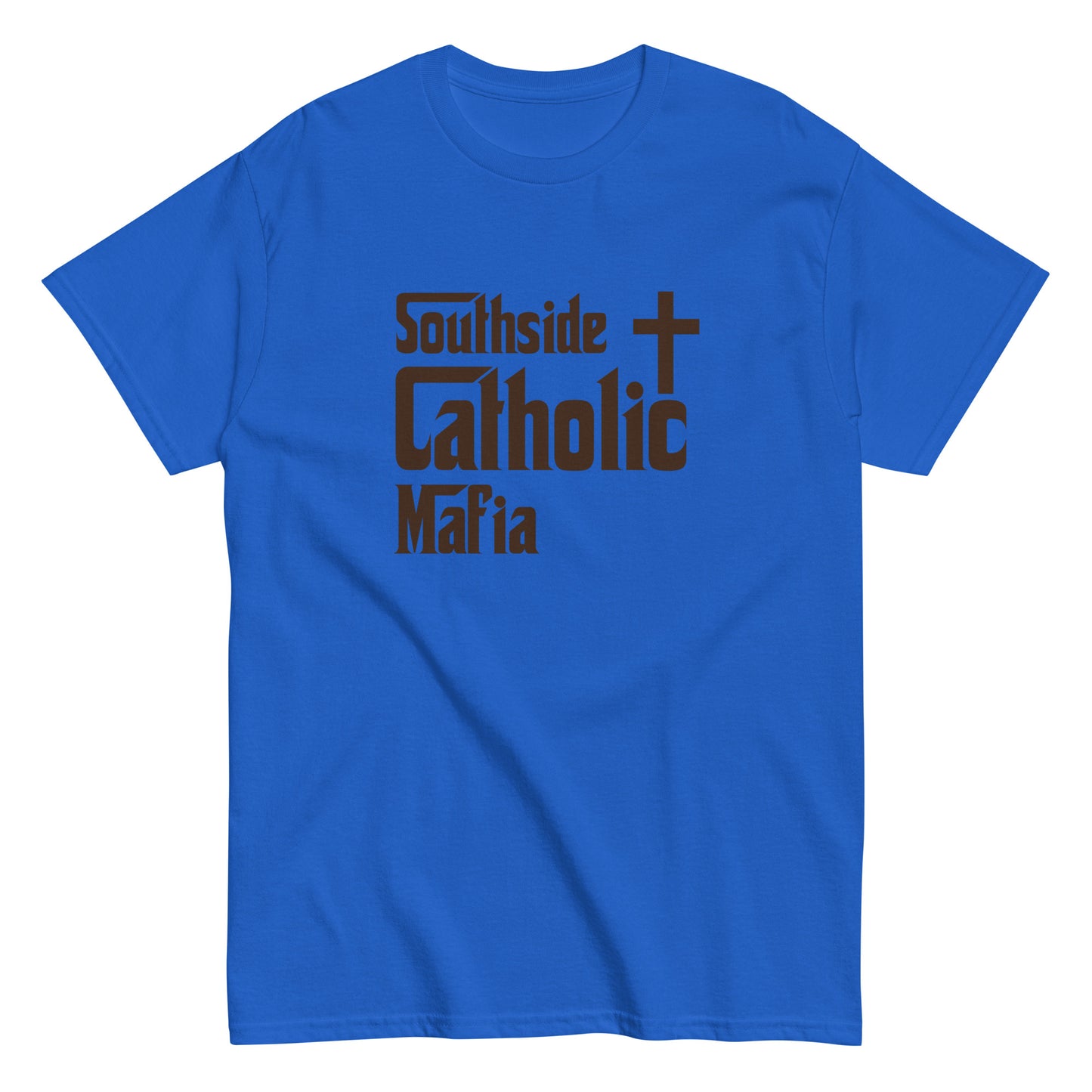 Men's classic tee: Southside Catholic Mafia (Brown Font) Click to explore more colors.