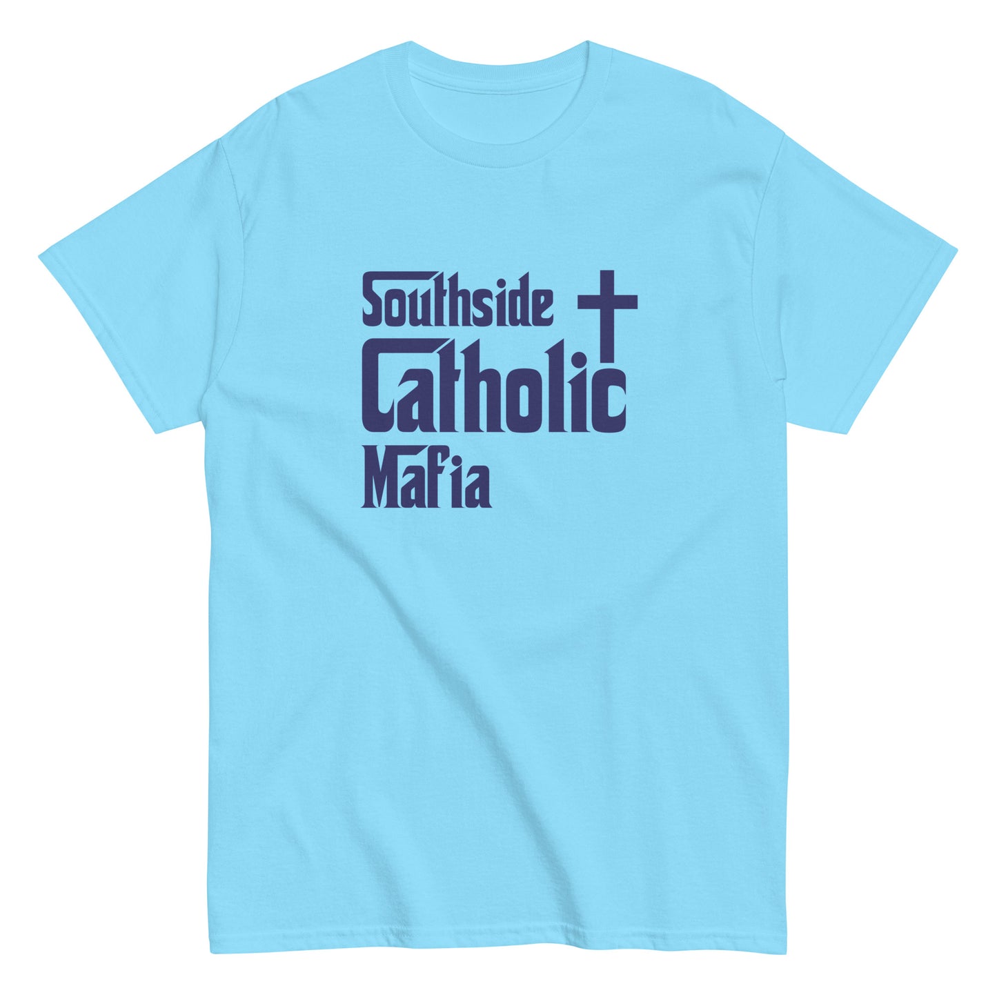 Men's classic tee: Southside Catholic Mafia (Navy Blue Font) Click to explore more colors.