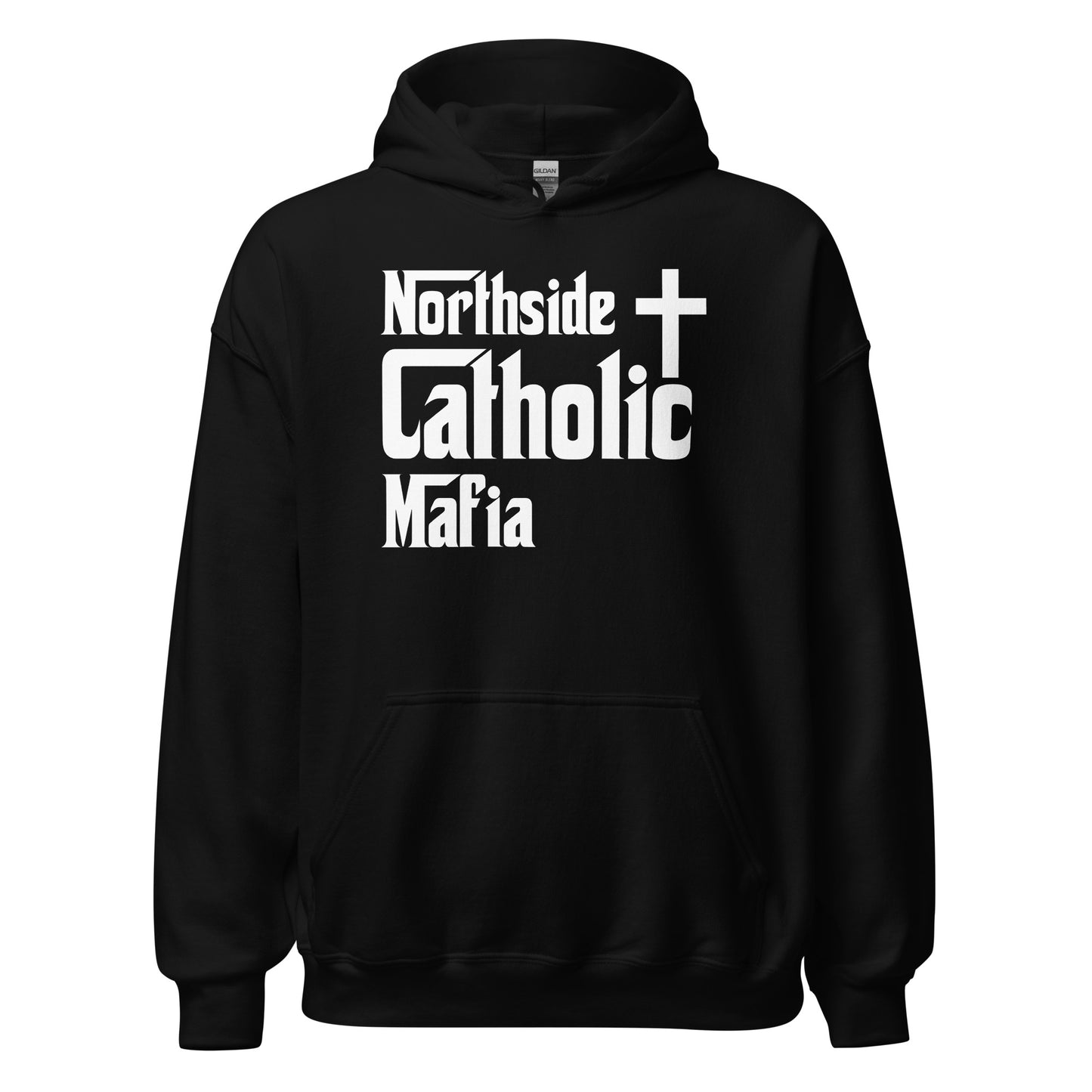 Unisex Hoodie: Northside Catholic Mafia (White Font) Click to explore more colors.
