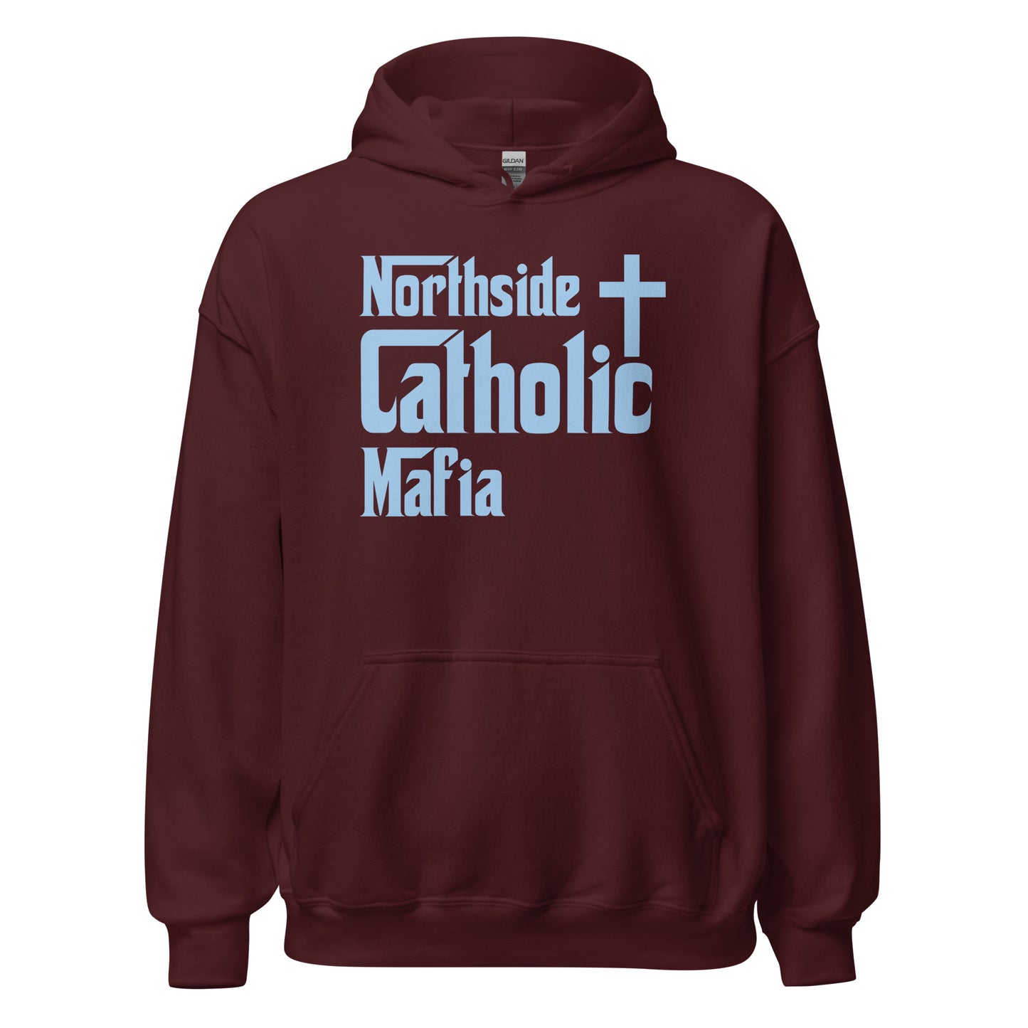 Unisex Hoodie: Northside Catholic Mafia (Baby Blue Font) Click to explore more colors.