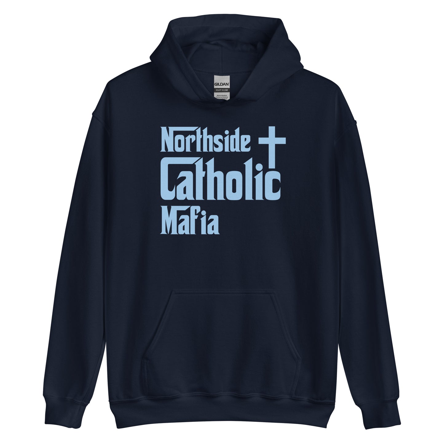 Unisex Hoodie: Northside Catholic Mafia (Baby Blue Font) Click to explore more colors.