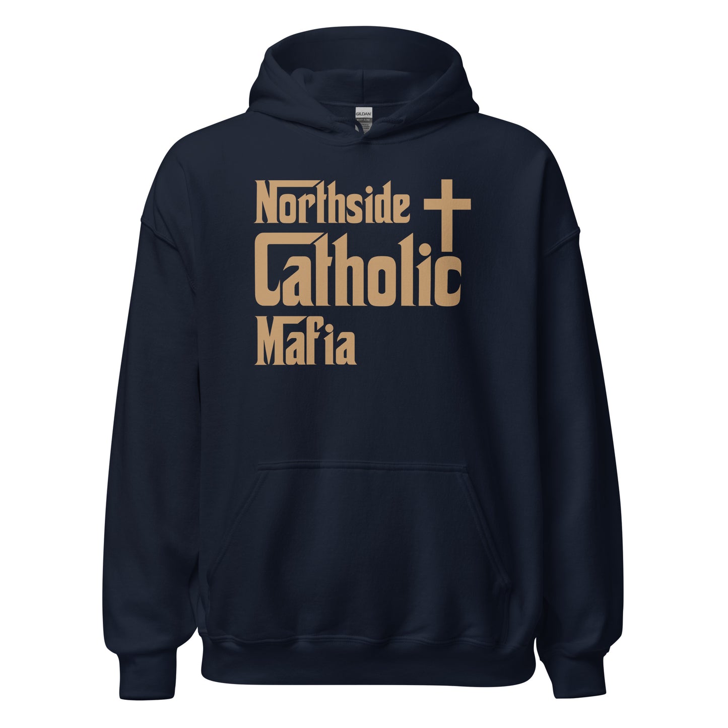 Unisex Hoodie: Northside Catholic Mafia (Tan font) Click to explore more colors.