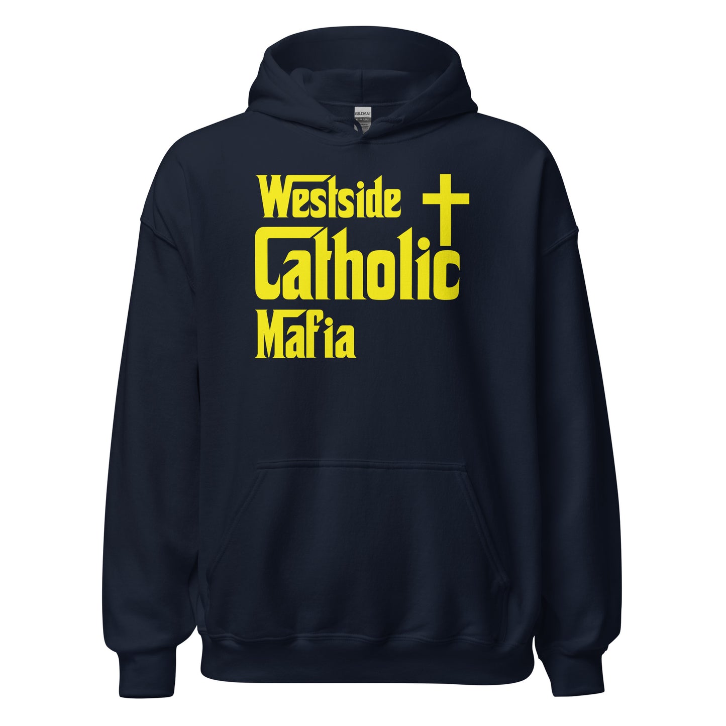 Unisex Hoodie: Westside Catholic Mafia (Yellow Font) Click to explore more colors.