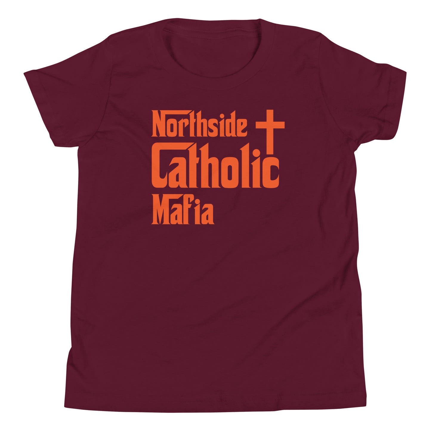 Youth Short Sleeve T-Shirt: Northside Catholic Mafia (Orange Font) Click to explore more colors.