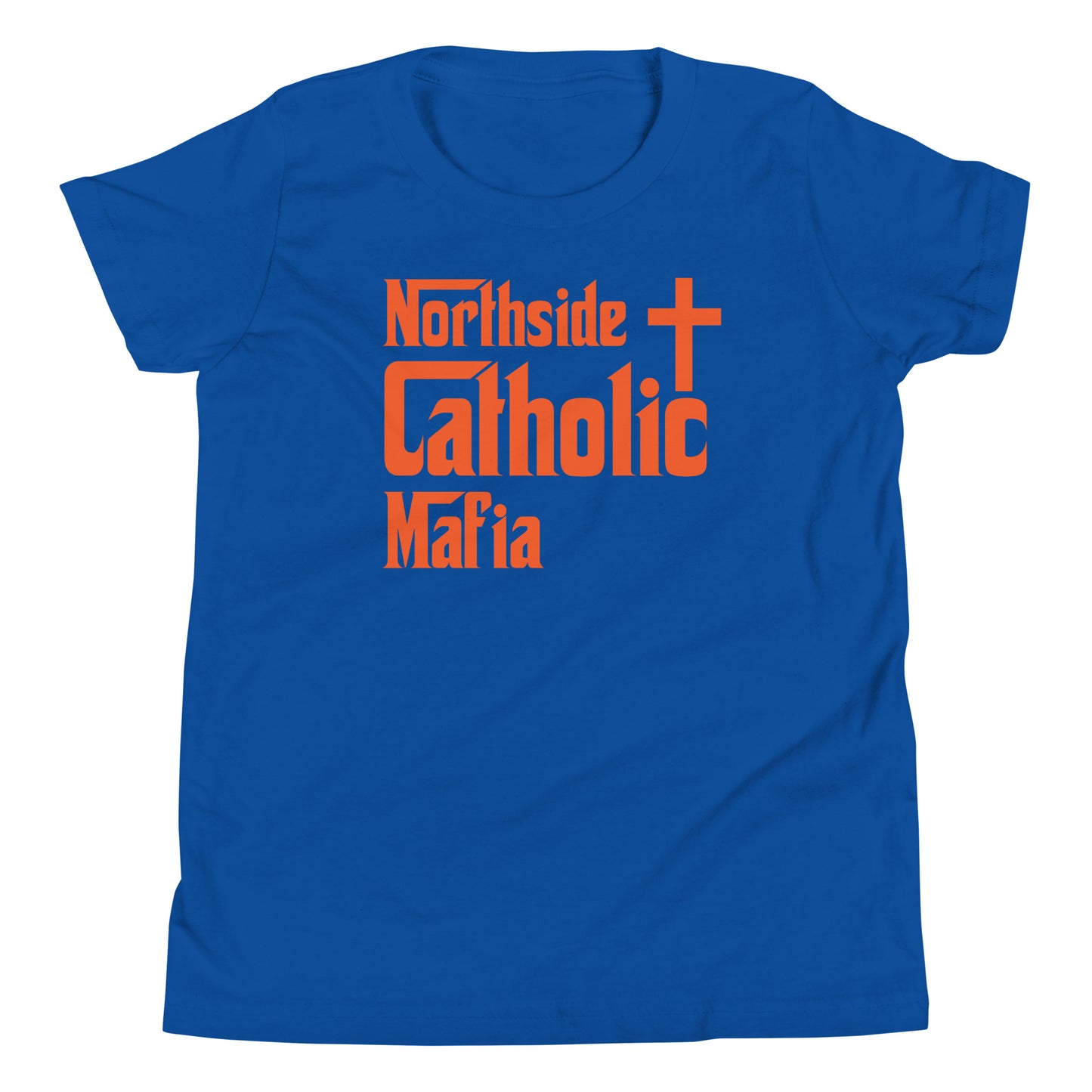 Youth Short Sleeve T-Shirt: Northside Catholic Mafia (Orange Font) Click to explore more colors.